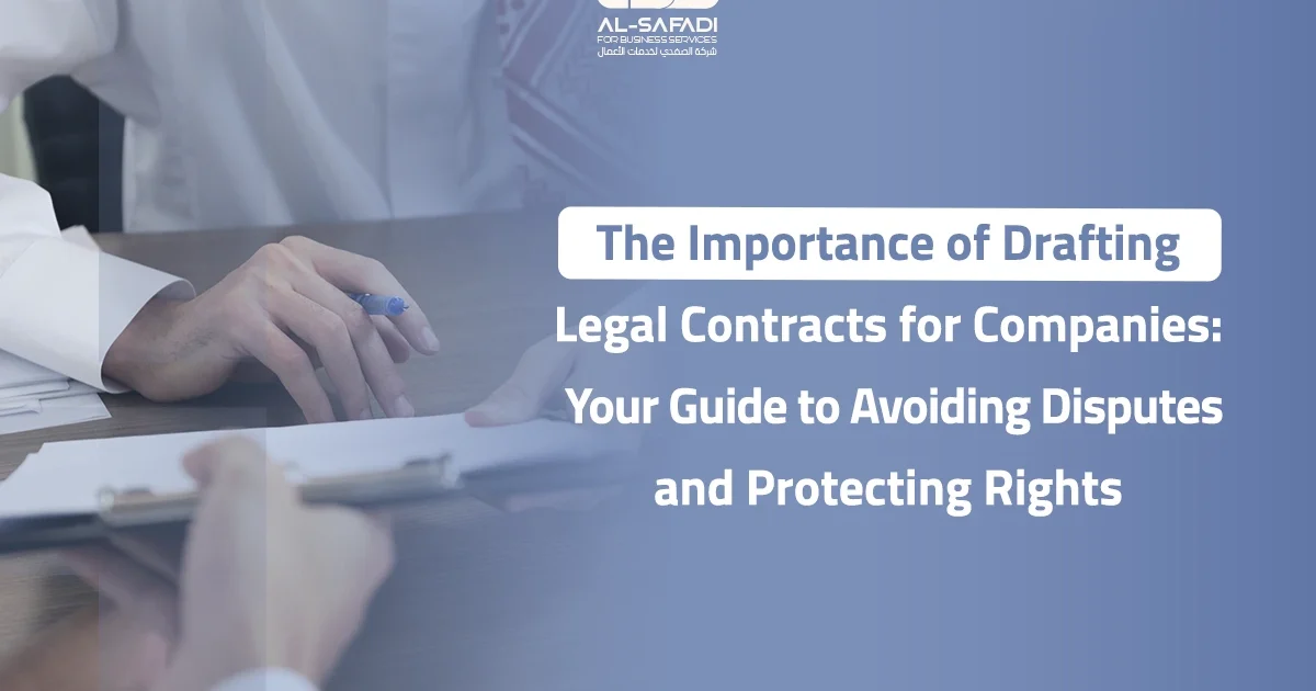 The Importance of Drafting Legal Contracts for Companies: Your Guide to Avoiding Disputes and Protecting Rights